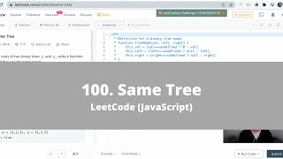 How To Solve "100 Same Tree" on LeetCode - JavaScript Easy