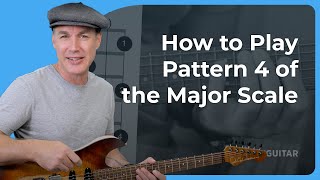 How to Play (and Make Music) Out of Pattern 4 of the Major Scale