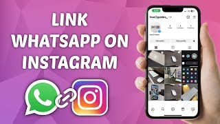 How to Link WhatsApp Account to Instagram Profile