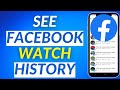 How To See Facebook Watch History 2023 | Find Recently Watched Videos on Facebook 2023