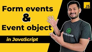 Form Event and Event Object in JavaScript | The Complete JavaScript Course | Ep.62