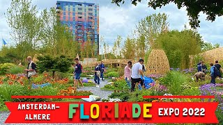 FLORIADE TOUR 2022 | International Horticultural Exhibits ALMERE, NETHERLANDS