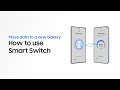 How to use Smart Switch across Galaxy smartphones | Samsung