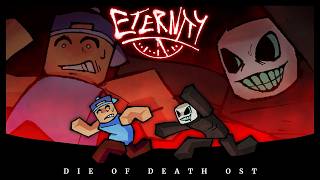 ETERNITY - Die of Death OST (Anniversary)
