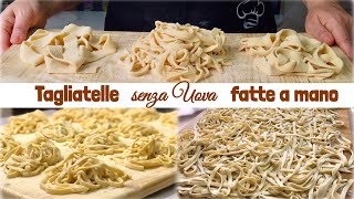 TAGLIATELLE FATTE A MANO SENZA UOVA solo ACQUA E FARINA tutorial  HANDMADE PASTA WITHOUT EGGS