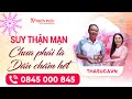 Niềm Vui Của Anh Khi Thận Trở Về Bình Thường| #THASUCAVN Điều Trị Bệnh Suy Thận Mạn Hiệu Quả