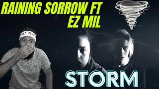 POETRY!! | Raining Sorrow - Storm feat. Ez Mil (Music Video) | BEST REACTION!!!