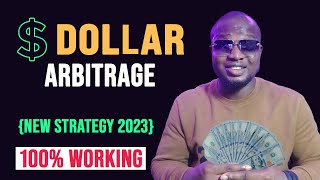 How To Start A Successful Dollar Arbitrage Business In Nigeria In 2023 {New Strategy} | 100% Working