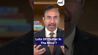 Lots Of Clutter In The Mind ?   | Dr Khan Sir | KSG INDIA
