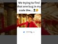 Lost in Code - Looking for bugs in my code like.. 🕵️‍♂️🤔 | #programmingmemes #funny #comedy #memes