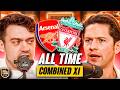 Arsenal & Liverpool HEATED All-Time Combined XI!