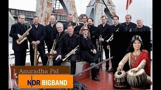 Anuradha Pal \u0026 NDR Bigband | Energy | India Week Hamburg 2017