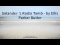 Solander 's Radio Tomb   by Ellis Parker Butler