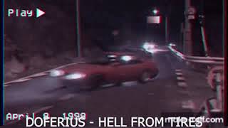 DOFERIUS - HELL FROM TIRES PHONK