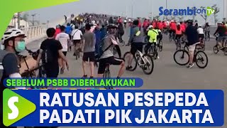 Heboh, Ratusan Pesepeda Padati Pantai Indah Kapuk Jakarta, Sebelum PSBB Diberlakukan