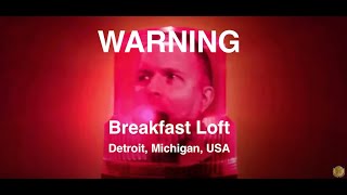 Breakfast Loft - Detroit, Michigan - WARNING !!