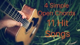 4 SIMPLE OPEN CHORDS 11 HIT SONGS \