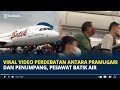 Viral Video Perdebatan Antara Pramugari dan Penumpang Pesawat Batik Air, Penumpang Panik Minta Turun