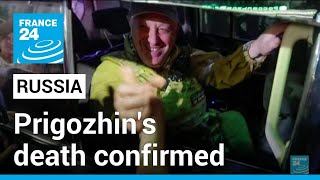 Wagner boss Prigozhin's death confirmed by Moscow • FRANCE 24 English