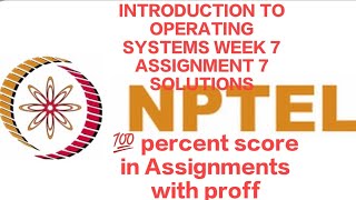 INTRODUCTION TO OPERATING SYSTEM # Week 7 Assignment 7 solutions #