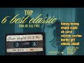 6 TOP Best Classic Song of all time