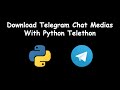 Download Telegram Chat Media With Python Telethon