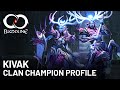 BLOODLINE: CLAN CHAMPION PROFILE - Kivak