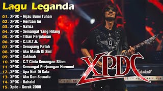 XPDC Full Album | Lagu XPDC Leganda || Hijau Bumi Tuhan, Hentian Ini | Lagu Rock Kapak Terpilih 90an