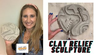 Clay Relief Sculpture | Additive and Subtractive Clay Techniques