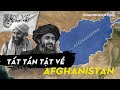 Afghanistan : Từ Đế Chế Cổ Đại Đến Xung Đột Hiện Đại -  Tất Tần Tật Về Thế Giới Phần I