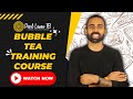 Bubble Tea Training Course | Pearl Lemon Boba 2023