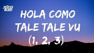 Sofia Reyes - Hola como tale tale vu (1, 2, 3) (Lyrics) (feat. Jason Derulo & De La Ghetto)