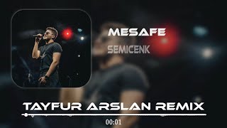 Semicenk - Mesafe (Tayfur Arslan Remix) | Yüreğinden Yaralı Bizim Hikayemiz