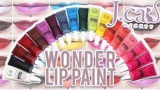 Review \u0026 Swatches: J.CAT BEAUTY Wonder Lip Paints | 18 Shades!