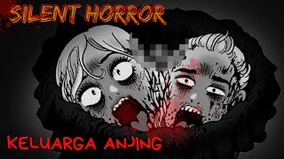 Silent Horror - Keluarga Anjing | Komik Horor