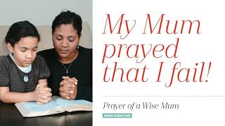 PRAYER OF A WISE MUM | ANNIE SEBASTIAN | KAIROS GLOBAL AUDIO MAGAZINE