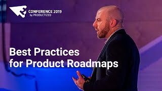 Best Practices for Product Roadmap —Jeff Lash