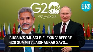 Russia Sets Condition For G20 Declaration Ahead Of Key Summit; Watch Jaishankar’s Response