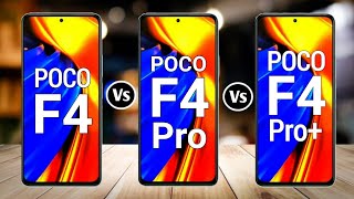 Poco F4 Vs Poco F4 Pro Vs Poco F4 Pro Plus