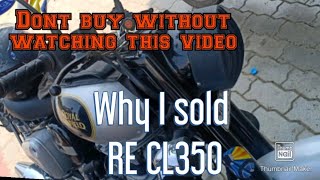 Why I sold my Royal Enfield Classic 350? | Dont buy without watching this video