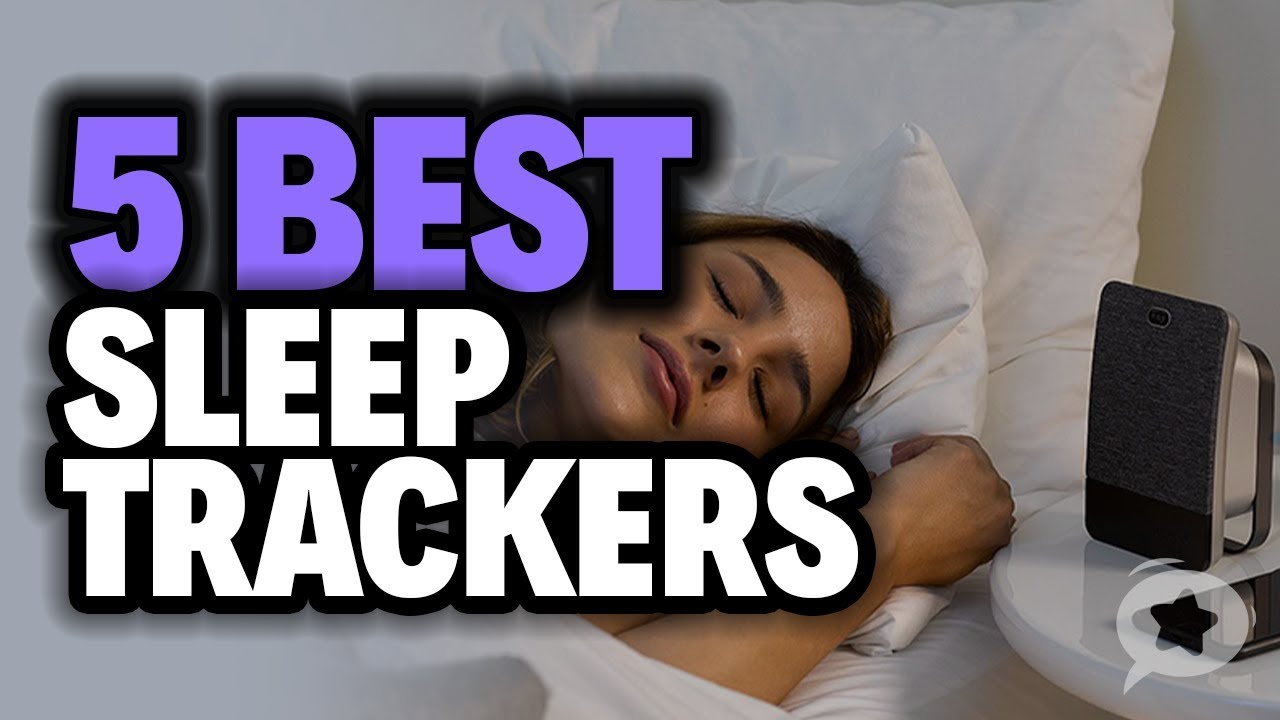 5 Best Sleep Trackers Youtube
