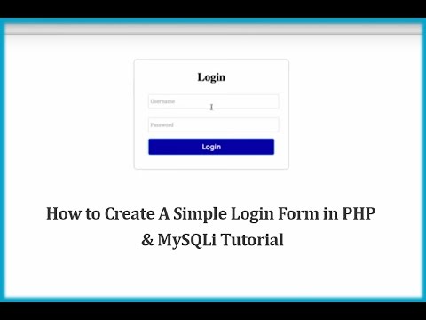 How to Create A Simple Login Form in PHP & MySQLi Tutorial How to Create A Simple Login Form in PHP & MySQLi Tutorial