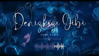 Sena Aydın - Denizkızı Gibi 🧜‍♀️ (The Little Mermaid Version)