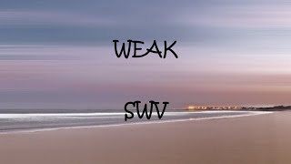 Weak SWV Lyrics