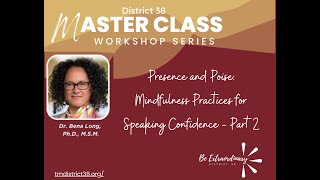 Presence and Poise: Mindfulness Practices for Speaking Confidence Part 2 with Dr Bena Long