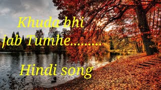 Khuda bhi jab | Satyajeet song | Hindi song |