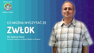 Jak wygląda sekcja zwłok? - lek. Jędrzej Siuta - Dolnośląskie Podcasty Nauki