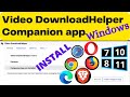 Install Video DownloadHelper Companion App in Windows | Companion App in Video DownloadHelper Window