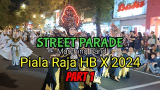 Street Parade - Marching Band Piala Raja HB X Tahun 2024 - Part 1