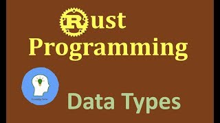 Rust Programming - Data Types in Rust | Scalar types: int, float, bool, char